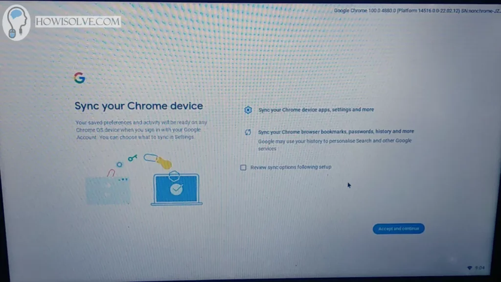 Click on Accept and Continue to Sync your Chrome Device