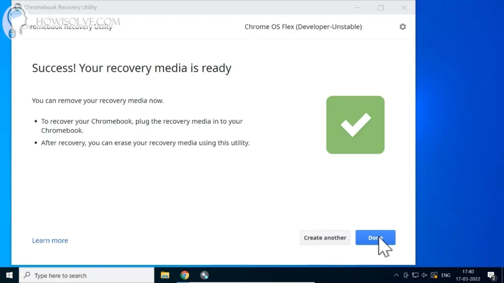 Your Chrome OS Flex Installation USB Drive is Created Click Done To Close