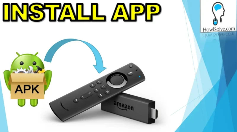 How to install apps on fire tv stick